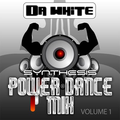 Da White - Synthesis Power Dance Mix Volume 1